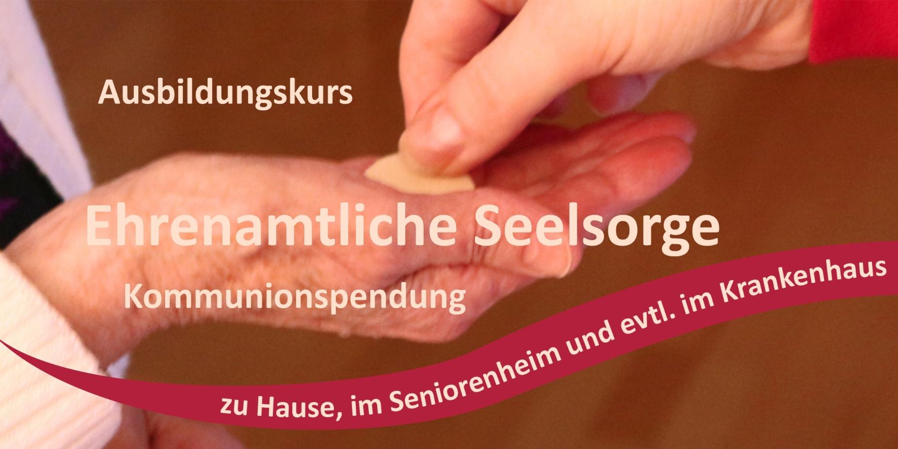 Header zum Ausbildungskurs Ehrenamtliche Seelsorge: Kommunionspendung
