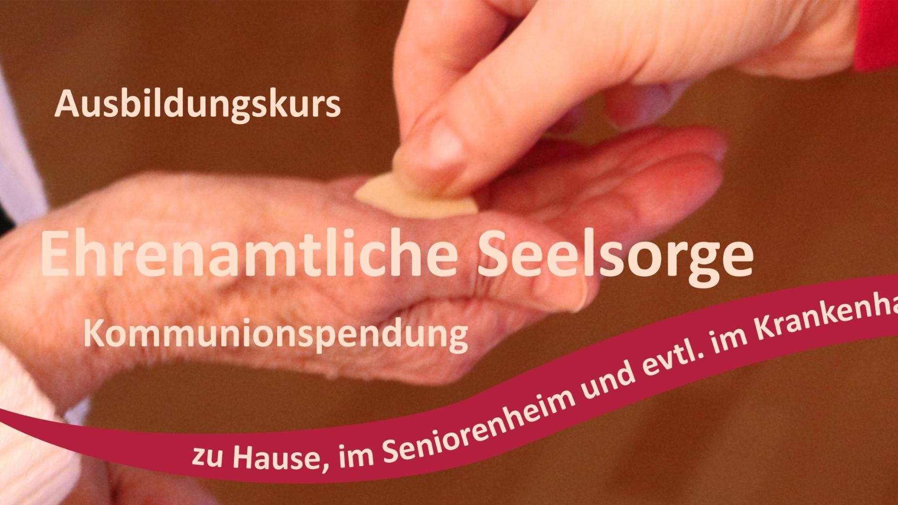 Header zum Ausbildungskurs Ehrenamtliche Seelsorge: Kommunionspendung