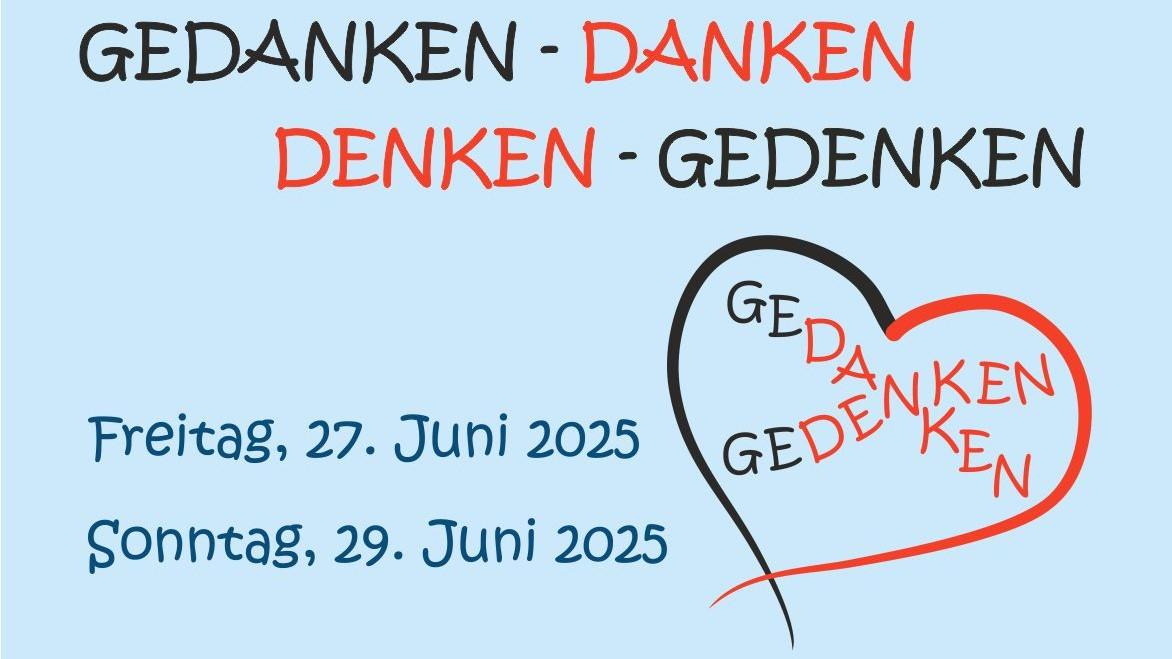 Gedanken - Gedenken Sommer 2025