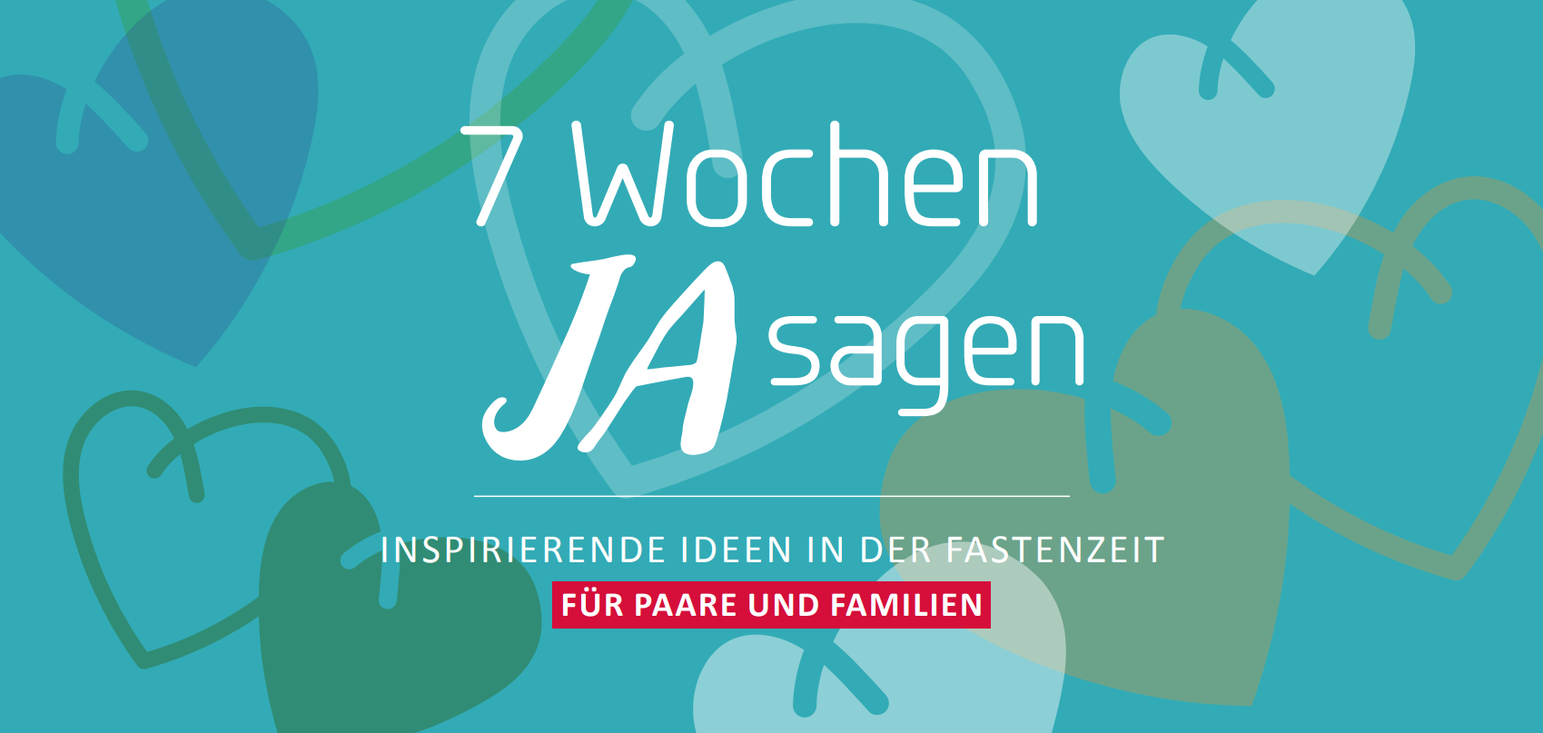 7 Wochen JA sagen