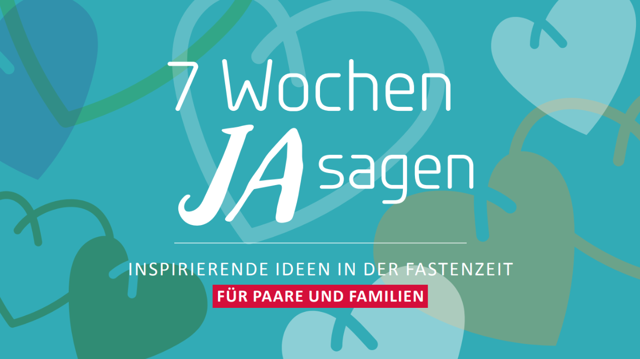 7 Wochen JA sagen
