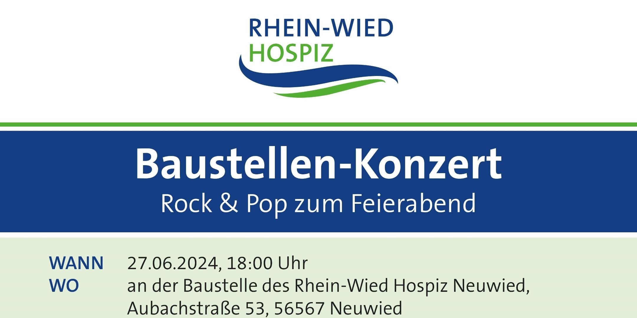 Rhein-Wied Hospiz Neuwied: Baustellenkonzert am 27.06.2024