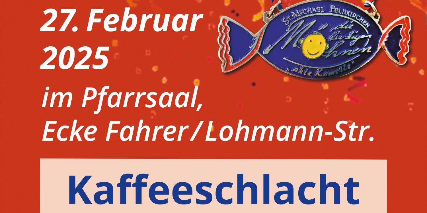 Kaffeeschlacht und Möhnensitzung NR-Feldkirchen: 27.02.2025