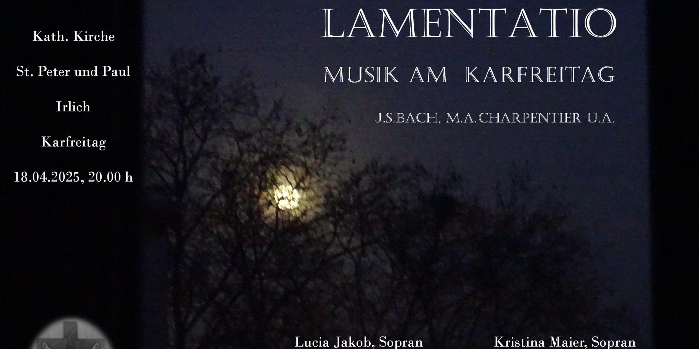 Lamentatio - Musik am Karfreitag: 18. April 2025