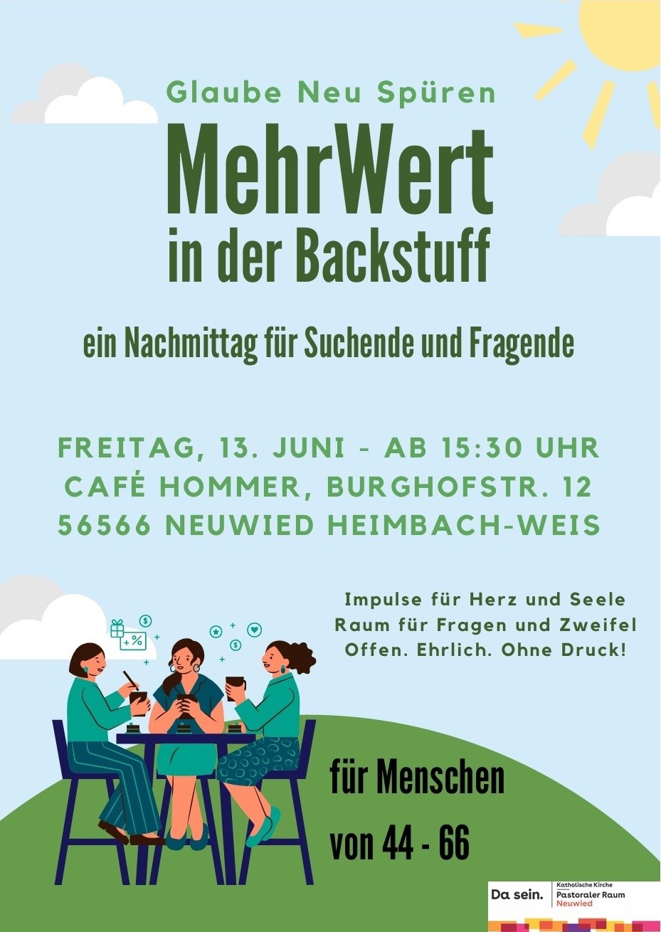 MehrWert-Plakat in Comic-Stil: Auf einer grünen Wiese vor hellblauem Himmel mit Sonne und weißen Wolken sitzen drei Frauen im Gespräch an einem Tisch. (c) Pastoraler Raum Neuwied MehrWert-Plakat in Comic-Stil: Auf einer grünen Wiese vor hellblauem Himmel mit Sonne und weißen Wolken sitzen drei Frauen im Gespräch an einem Tisch.