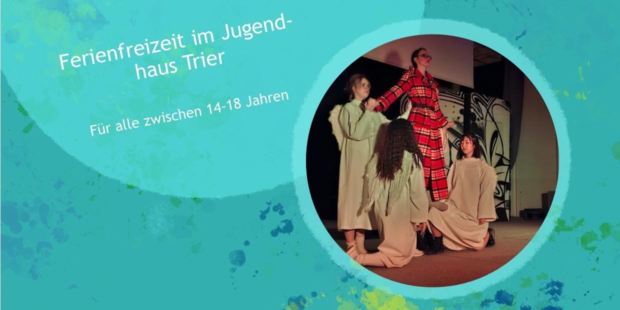 Plakat zur Theaterfreizeit im Jugendhaus Trier: 7. bis 10. Juli 2025