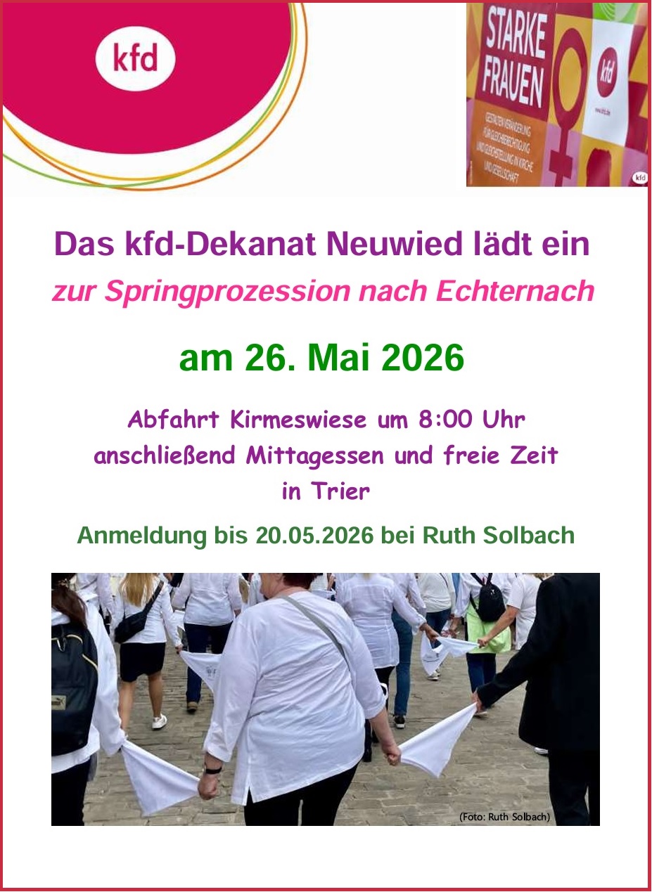 Das Plakat zeigt neben den Informationen zur Veranstaltung zwei Logos der kfd, sowie ein Bild der Echternacher Springprozession, auf dem Menschen in dunklen Hosen und weißen Oberteilen, durch ein weißes Tuch verbunden in Reihen durch die Straßen 'springen'.