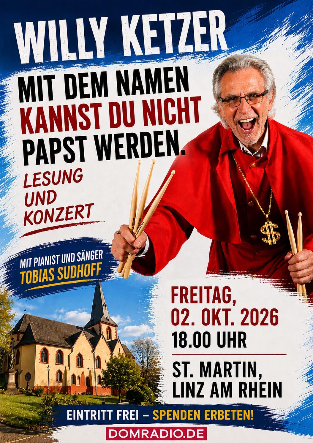 Das Plakat zeigt neben den Informationen zur Veranstaltungen Willy Ketzer, bekleidet mit einer roten Soutane, einem Dollar-Zeichen an einer goldenen Kette um den Hals und 5 Drumsticks in den Händen.