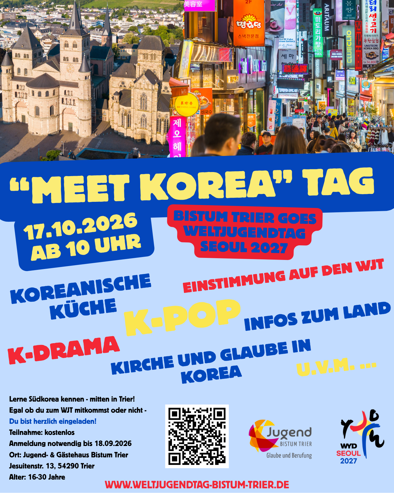 Das Plakat zeigt neben den Informationen zur Veranstaltungen den Dom in Trier mit Umfeld, sowie eine Einkaufspassage in Seoul mit bunter Werbebeleuchtung.