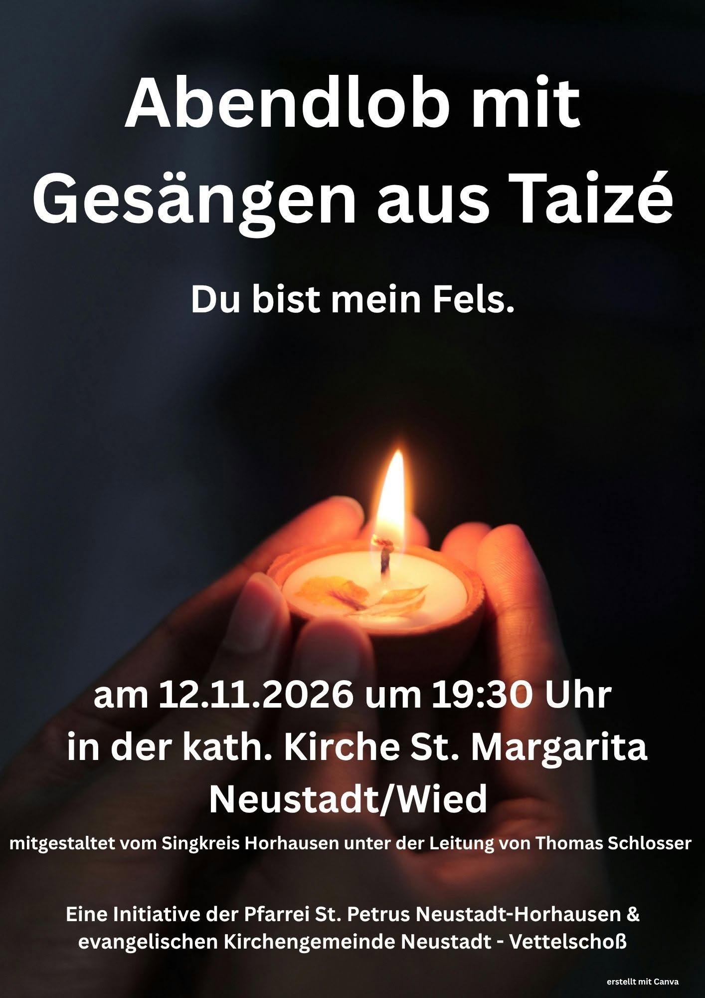 Abendlob mit Gesängen aus Taizé in Neustadt/Wied: 12. November 2026 Das Plakat zeigt neben den Informationen zur Veranstaltungen das Bild eines brennenden Teelichtes, dass von den Fingern zweier Hände gehalten wird.