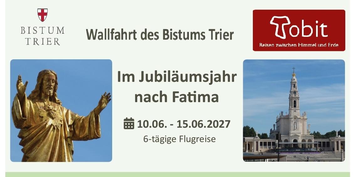 Header Fatima-Reise: Juni 2027 (c) Bistum Trier Header Fatima-Reise: Juni 2027