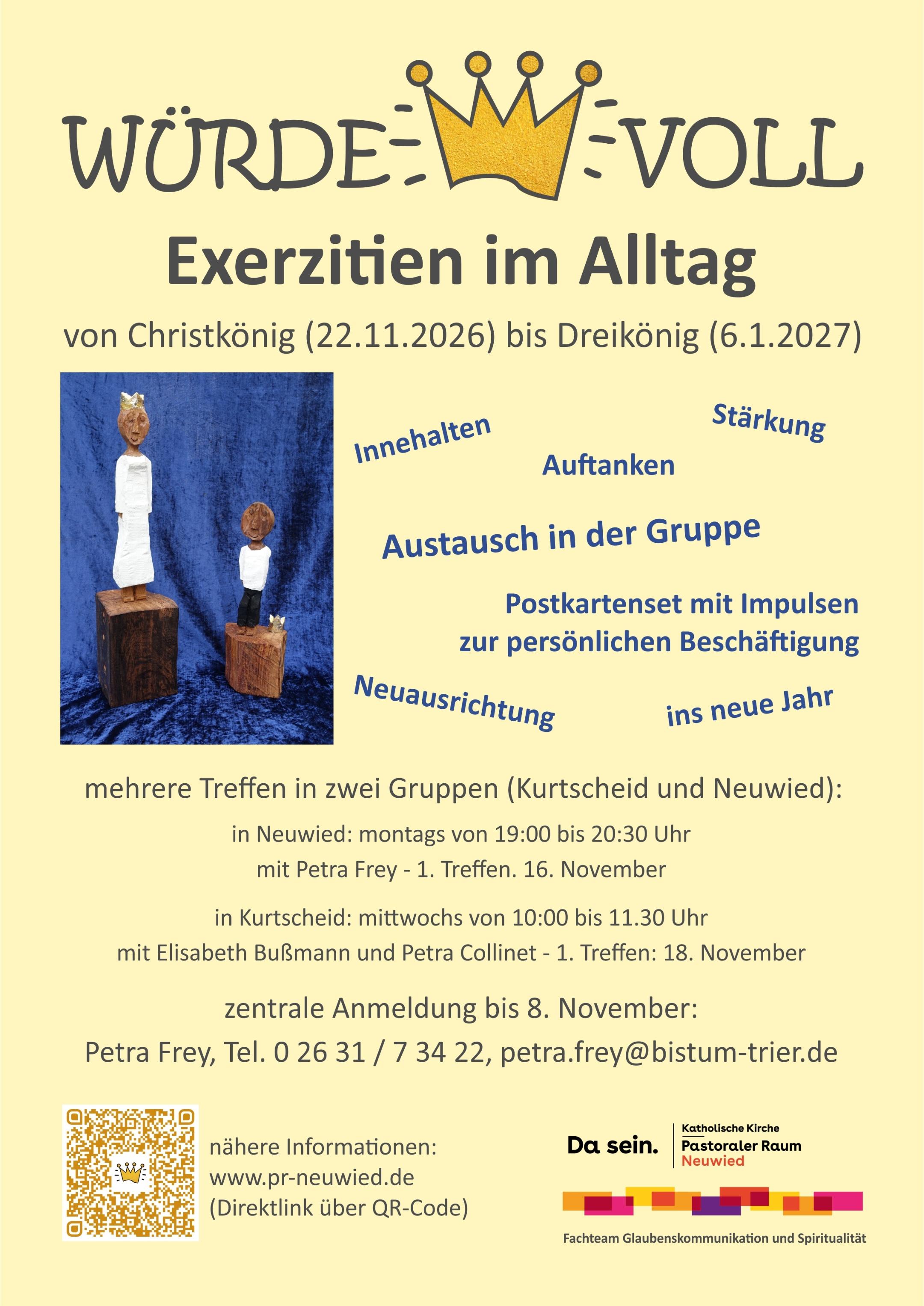Das Plakat zeigt neben den Informationen ein Bild der beiden Königsfiguren, den Schriftzug 'würdevoll' mit Krone, sowie Stichwort aus dem Inhalt der Exerzitien. (c) Pastoraler Raum Neuwied Das Plakat zeigt neben den Informationen ein Bild der beiden Königsfiguren, den Schriftzug 'würdevoll' mit Krone, sowie Stichwort aus dem Inhalt der Exerzitien.